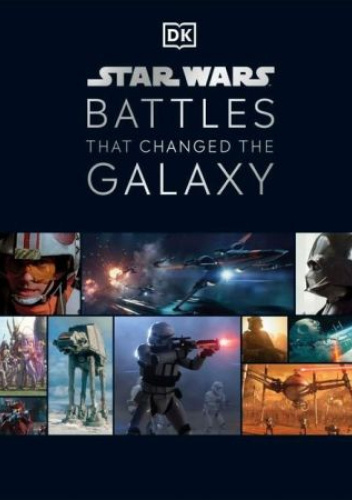 Star Wars Battles That Changed the Galaxy