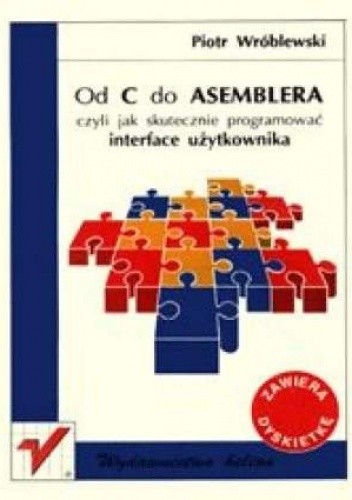 Od C do Assemblera czyli jak skutecznie...
