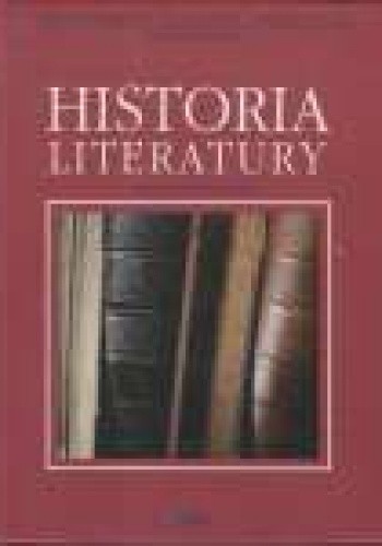Historia literatury. Od antyku do współczesności