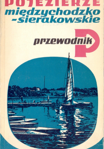 Pojezierze Międzychodzko-Sierakowskie