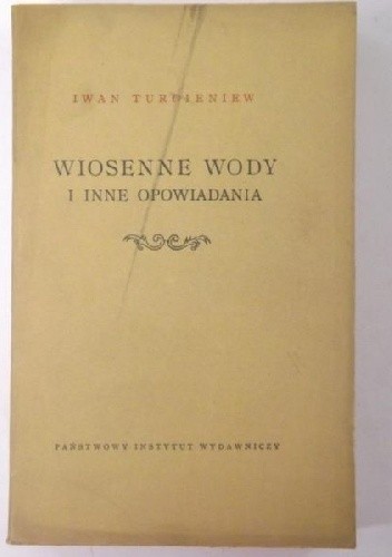 Wiosenne wody i inne opowiadania