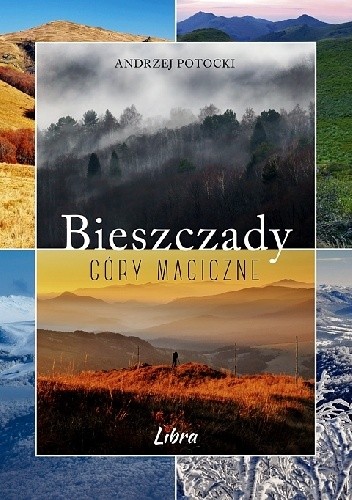 Bieszczady. Góry magiczne