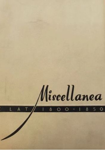 Miscellanea z lat 1800-1850. Tom VII