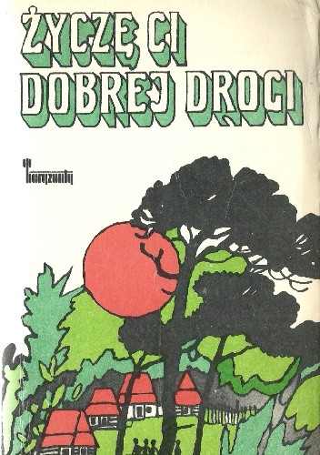 Życzę ci dobrej drogi