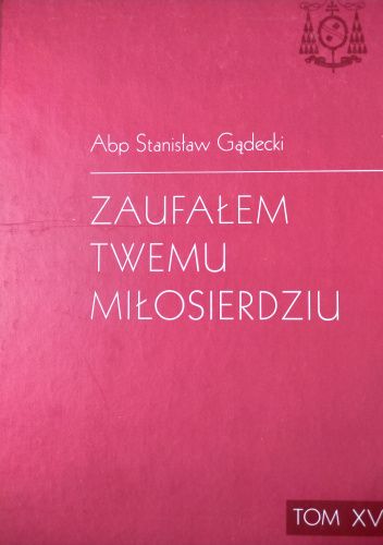 Zaufałem Twemu Miłosierdziu