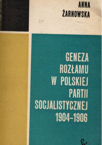 Geneza rozłamu w Polskiej Partii Socjalistycznej 1904-1906