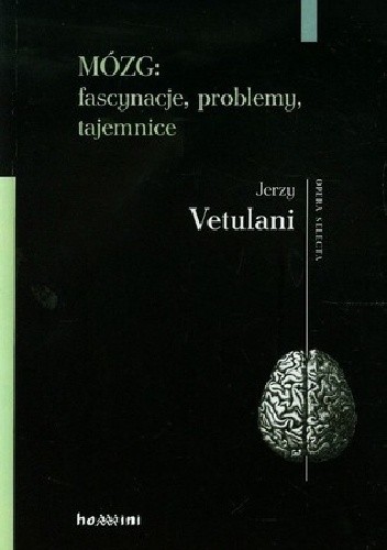 Mózg: fascynacje, problemy, tajemnice