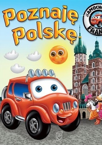 Samochodzik Franek. Poznaję Polskę