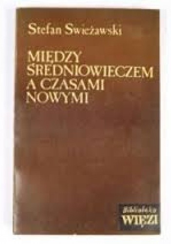 Między średniowieczem a czasami nowymi