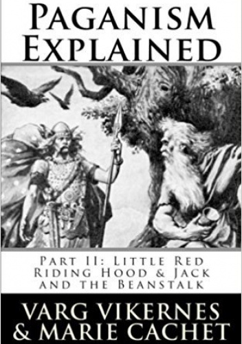 Paganism Explained, Part II: Little Red Riding Hood & Jack and the Beanstalk
