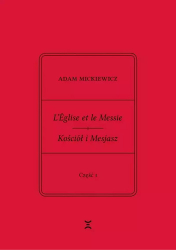 L’Église et le Messie / Kościół i Mesjasz. Część 1