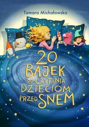 20 bajek do czytania dzieciom przed snem