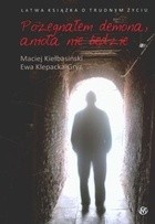 Pożegnałem demona, anioła nie będzie