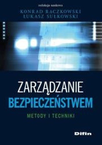 Zarządzanie bezpieczeństwem. Metody i techniki