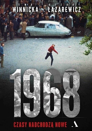 1968. Czasy nadchodzą nowe