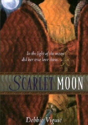Scarlet Moon: A Retelling of Little Red Riding Hood