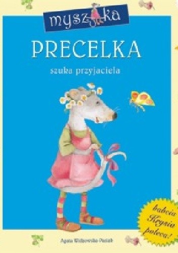 Myszka Precelka szuka przyjaciela