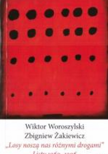 Losy noszą nas różnymi drogami Listy 1969-1996