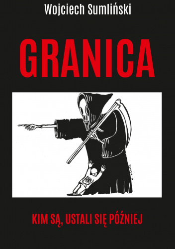Granica. Kim są, ustali się później