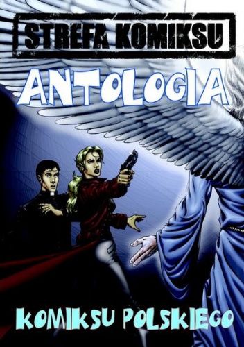 Strefa Komiksu #03: Antologia Komiksu Polskiego