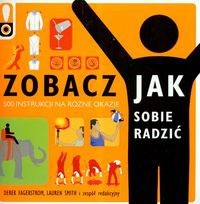 Zobacz jak sobie radzić. 500 instrukcji na różne okazje