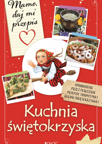 Mamo daj mi przepis Kuchnia świętokrzyska