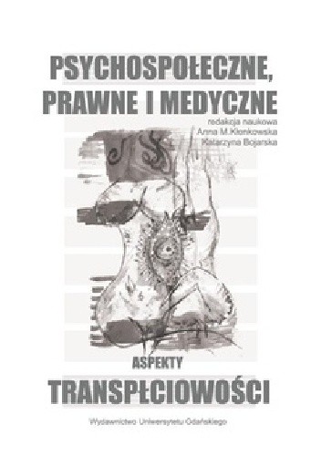 Psychospołeczne, prawne i medyczne aspekty transpłciowości