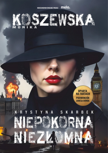 Niepokorna niezłomna Krystyna Skarbek