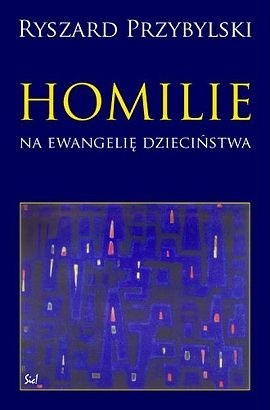Homilie na ewangelie dzieciństwa