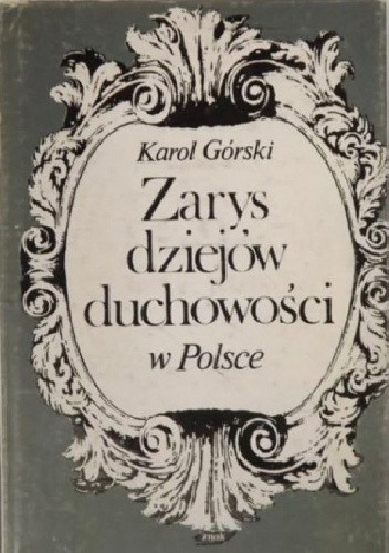 Zarys dziejów duchowości w Polsce