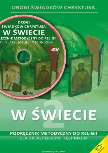 W świecie. Podręcznik metodyczny do religii.