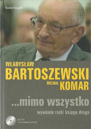Mimo wszystko. Wywiadu rzeki księga druga
