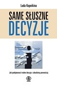 Same słuszne decyzje