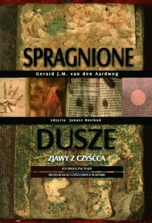 Spragnione dusze. Zjawy z czyśćca. Ich widoczne ślady - Muzeum Dusz Czyśćcowych w Rzymie