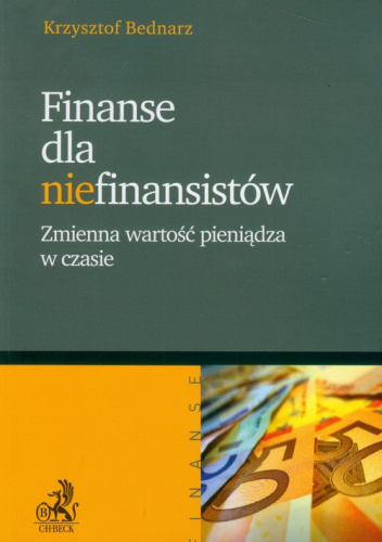 Finanse dla niefinansistów Zmienna wartość pieniądza w czasie