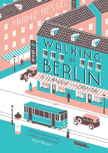 Walking in Berlin: A Flaneur in the Capital