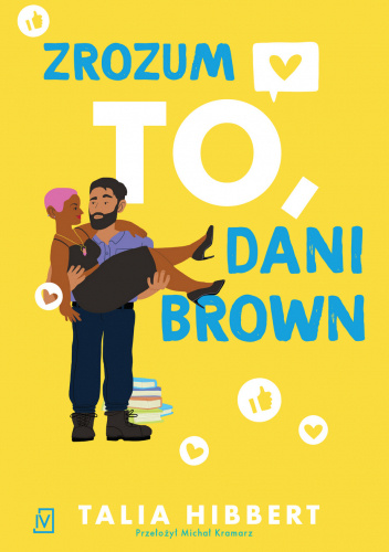 Zrozum to, Dani Brown