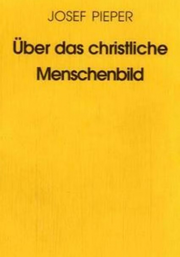 Über das christliche Menschenbild