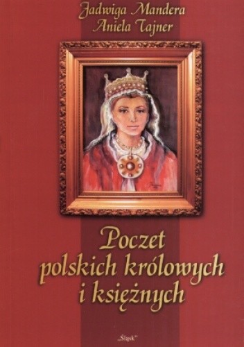 Poczet polskich królowych i ksieżnych