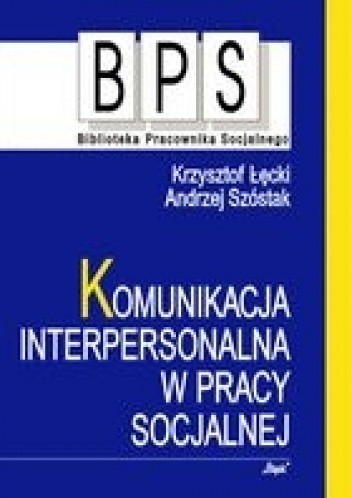 Komunikacja interpersonalna w pracy socjalnej