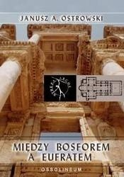 Między Bosforem a Eufratem. Azja Mniejsza od śmierci Aleksandra Wielkiego do najazdu Turków seldżuckich