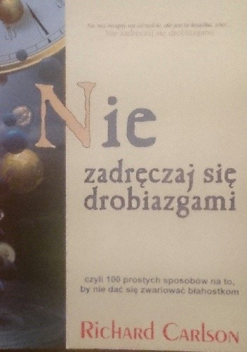 Nie zadręczaj się drobiazgami