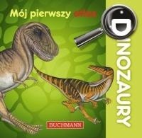 Mój pierwszy atlas Dinozaury