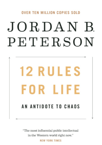 12 Rules of Life: An Antidote to Chaos