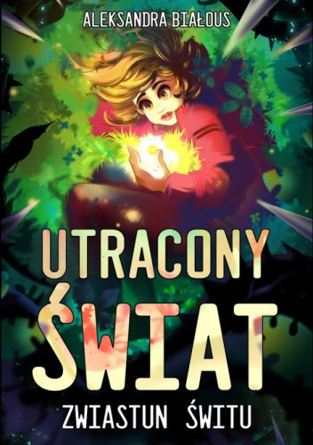 Utracony świat. Zwiastun świtu