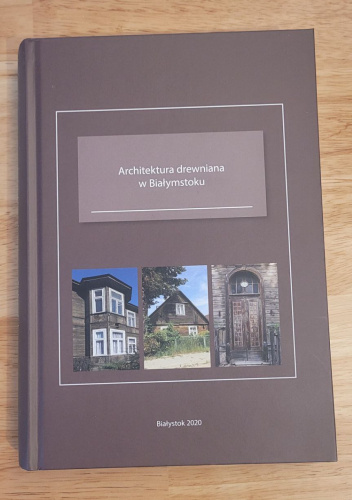 Architektura drewniana w Białymstoku