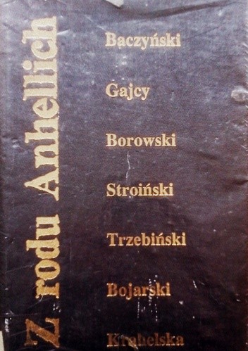 Z rodu Anhellich. Liryka pokolenia wojennego