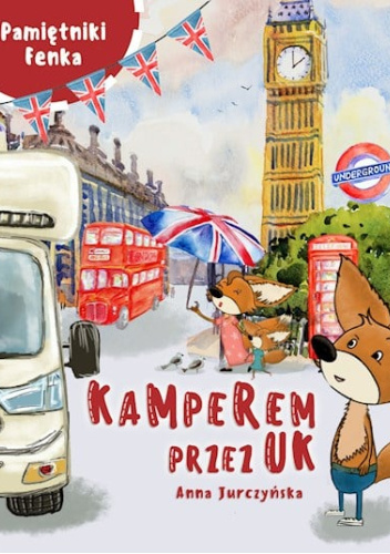 Pamiętniki Fenka. Kamperem przez UK