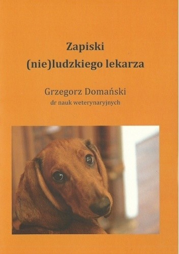 Zapiski (nie)ludzkiego lekarza