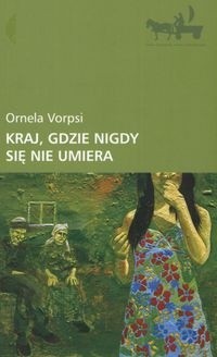 Kraj, gdzie nigdy się nie umiera